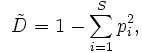 SDI = 1 - sigma(p-sub-i squared)